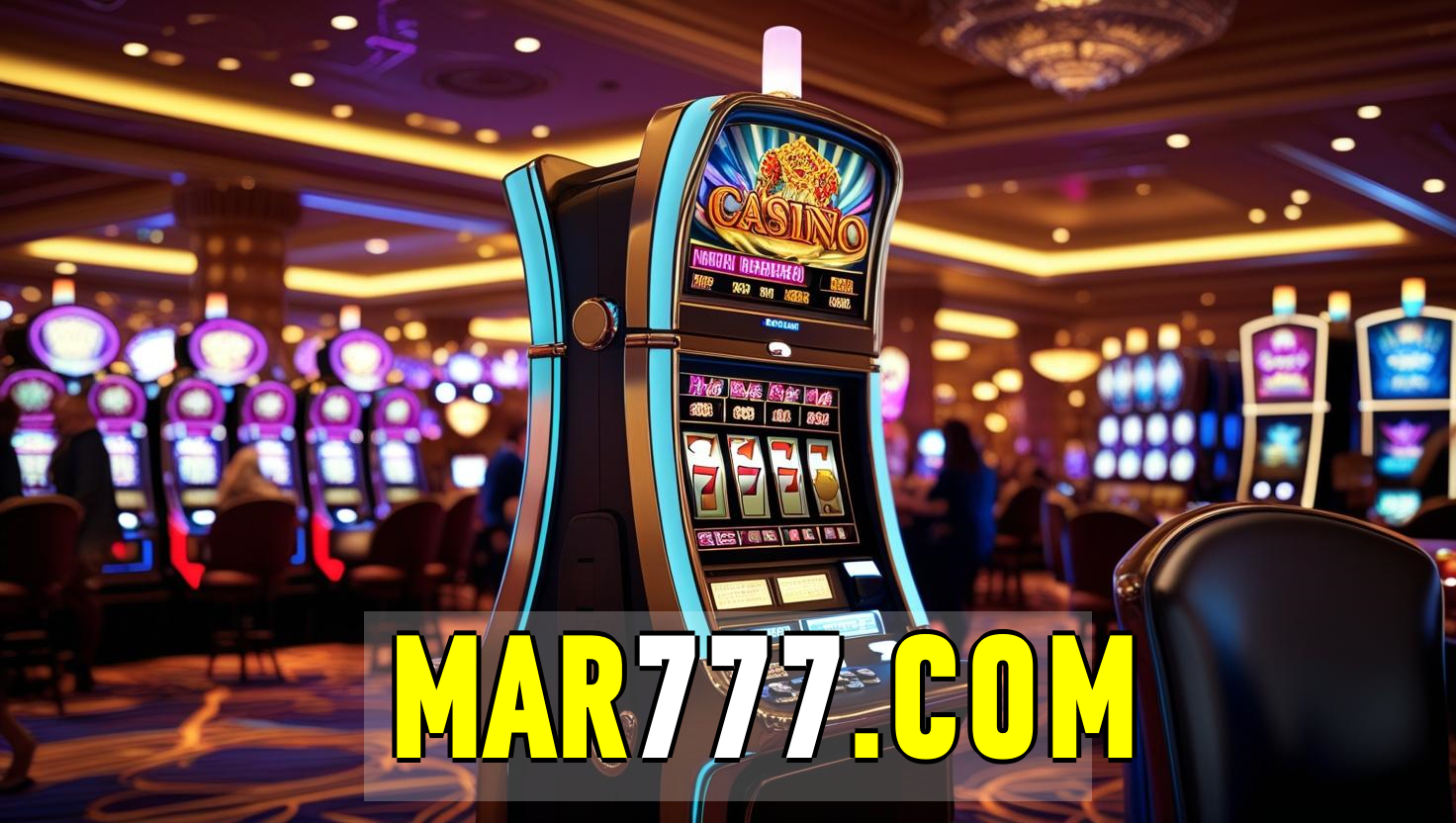 mar777 – Apostas Altas e Emoção nos Melhores Slots de Vídeo